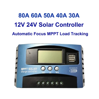 Слънчев Контролер MPPT 80A 60A 50A 30A 40A DC Двойно USB с LCD Дисплей на Слънчеви Батерии 12 v/24 750 W 1500 W Зарядно Устройство и Регулатор с Loa
